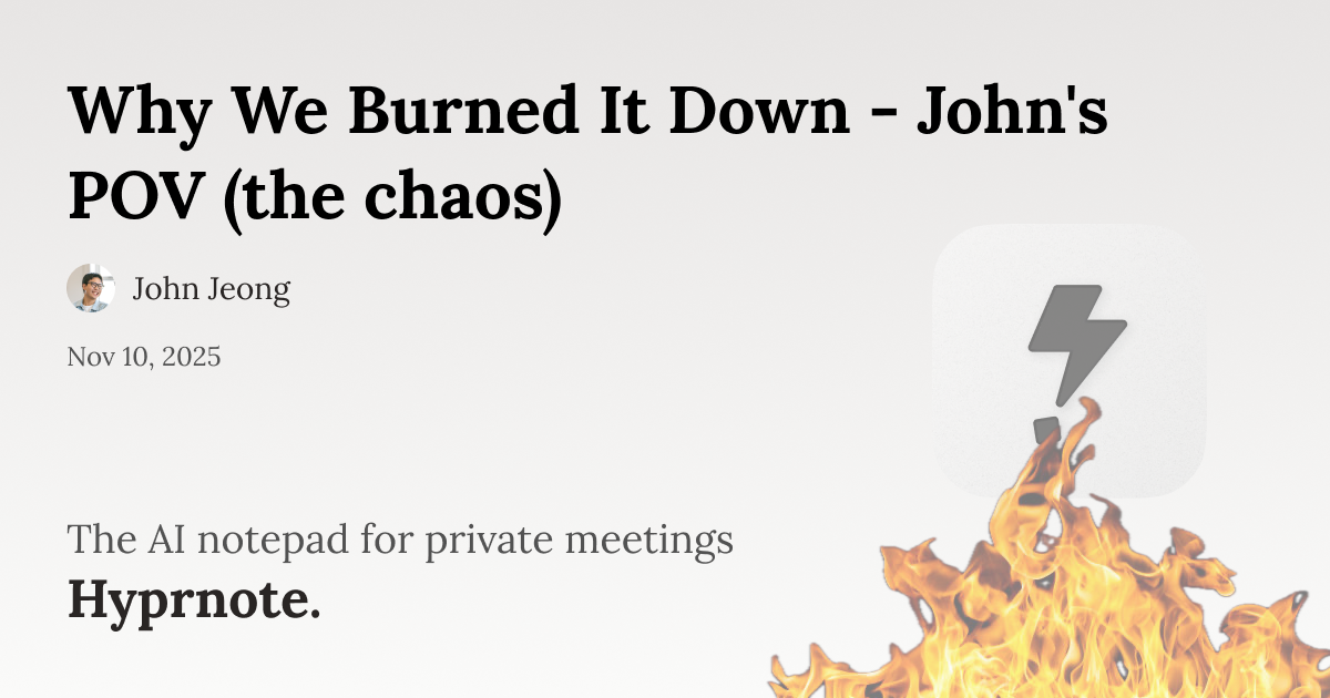 Why We Burned It Down - John's POV (the chaos)